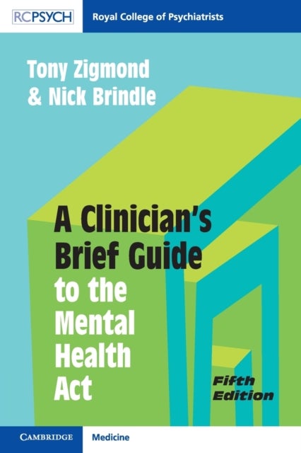 A Clinician''s Brief Guide to the Mental Health Act
