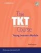 The TKT Course Young Learners Module