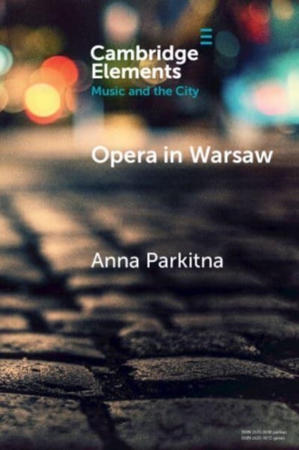 Opera in Warsaw - A City of the European Enlightenment