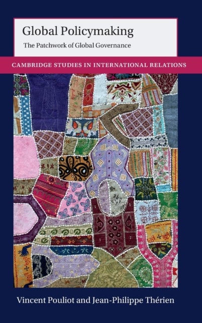 Global Policymaking - The Patchwork of Global Governance