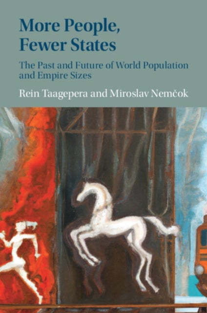 More People, Fewer States - The Past and Future of World Population and Empire Sizes