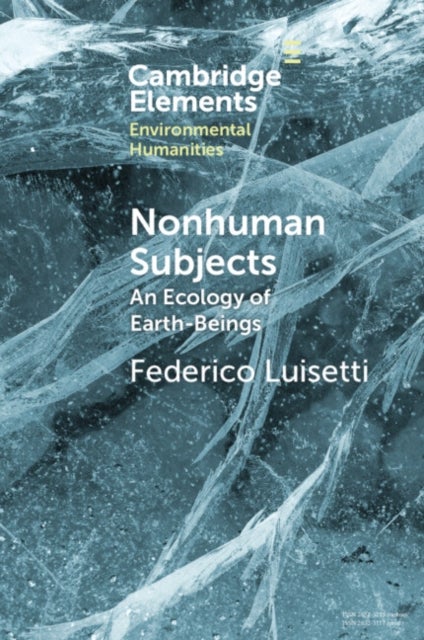 Nonhuman Subjects - An Ecology of Earth-Beings