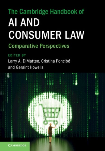 The Cambridge Handbook of Ai and Consumer Law - Comparative Perspectives