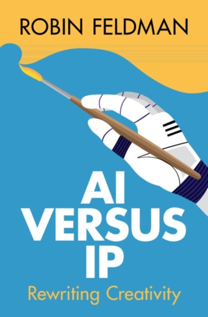 Ai Versus Ip - Rewriting Creativity