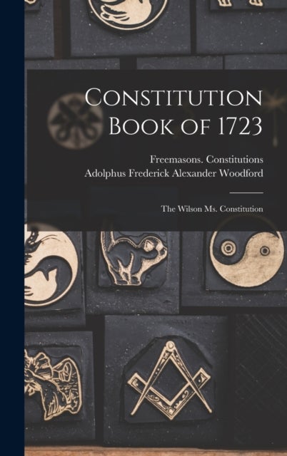 Constitution Book of 1723 - the Wilson Ms. Constitution
