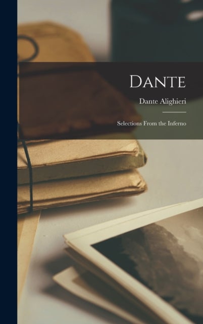 Dante - Selections From the Inferno
