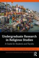 Undergraduate Research in Religious Studies