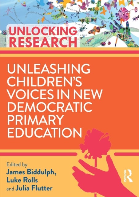 Unleashing Children''s Voices in New Democratic Primary Education