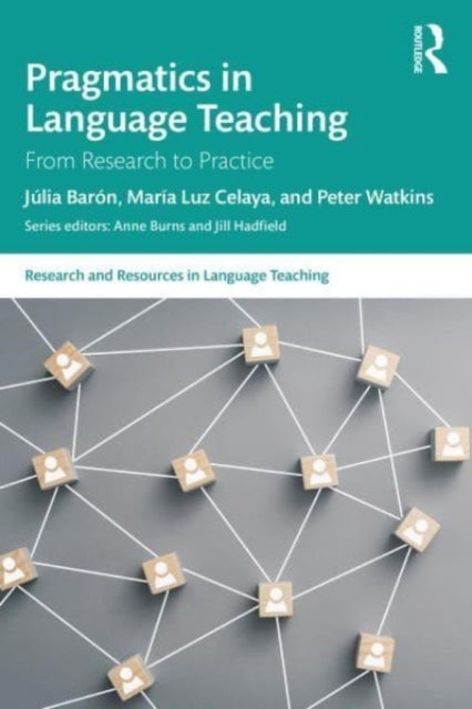 Pragmatics in Language Teaching - From Research to Practice