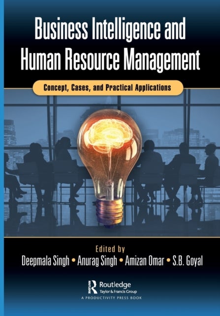 Business Intelligence and Human Resource Management - Concept, Cases, and Practical Applications