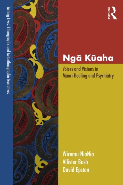 Ngā Kūaha - Voices and Visions in Māori Healing and Psychiatry