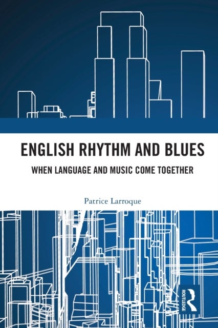 English Rhythm and Blues - Where Language and Music Come Together