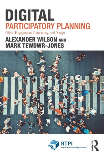 Digital Participatory Planning - Citizen Engagement, Democracy, and Design