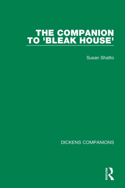 The Companion to ''Bleak House''