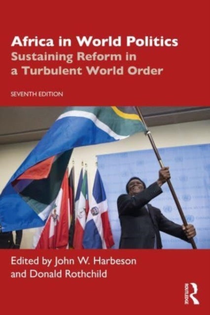 Africa in World Politics - Sustaining Reform in a Turbulent World Order