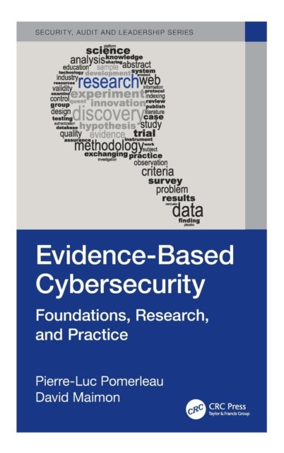 Evidence-Based Cybersecurity - Foundations, Research, and Practice