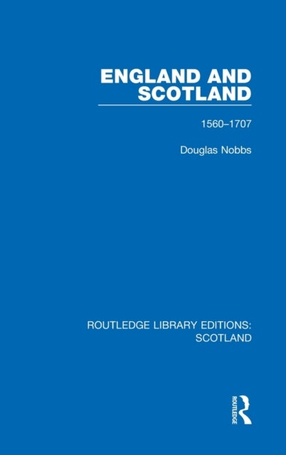England and Scotland - 1560-1707