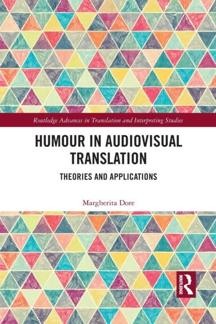 Humour in Audiovisual Translation - Theories and Applications