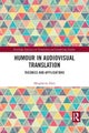 Humour in Audiovisual Translation
