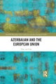Azerbaijan and the European Union