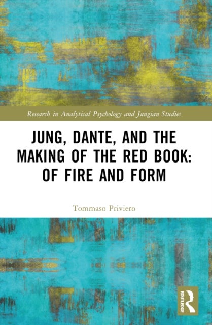 Jung, Dante, and the Making of the Red Book