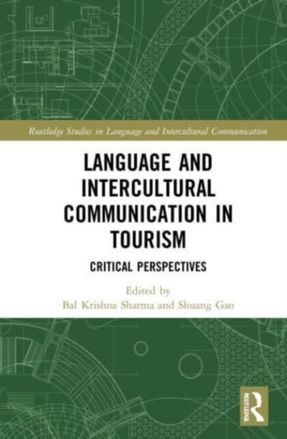Language and Intercultural Communication in Tourism - Critical Perspectives
