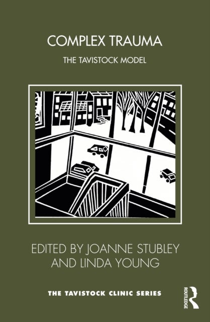 Complex Trauma - The Tavistock Model