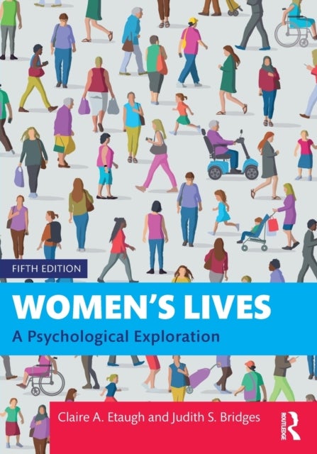 Women''s Lives - A Psychological Exploration