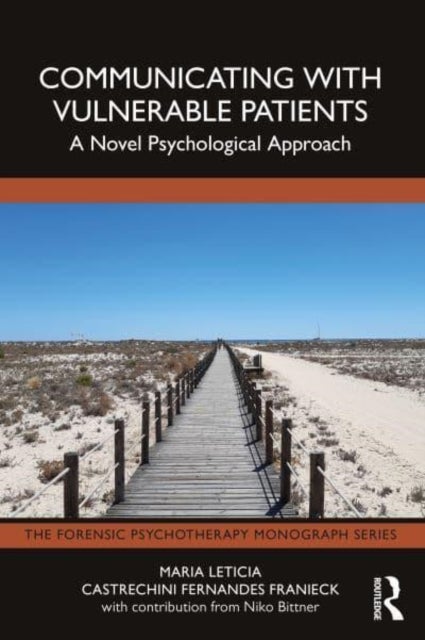 Communicating with Vulnerable Patients - A Novel Psychological Approach