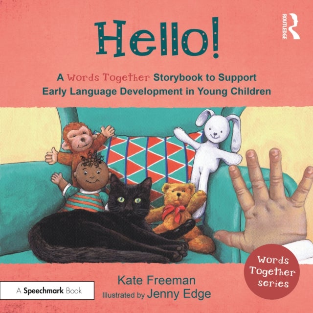 Hello!: A ''Words Together'' Storybook to Help Children Find Their Voices