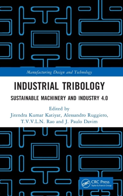 Industrial Tribology - Sustainable Machinery and Industry 4.0
