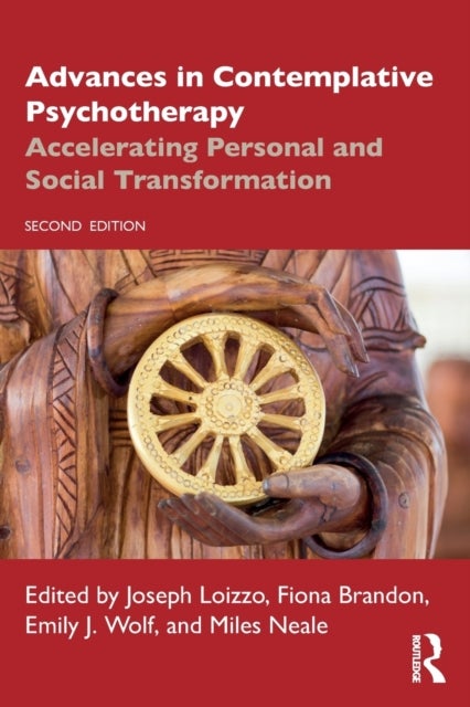 Advances in Contemplative Psychotherapy - Accelerating Personal and Social Transformation