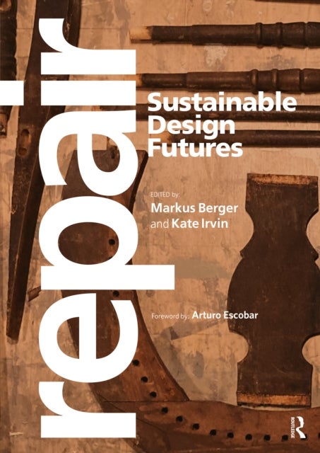 Repair - Sustainable Design Futures
