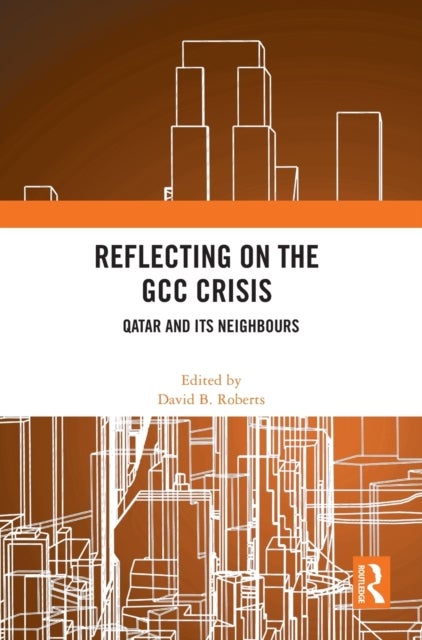 Reflecting on the GCC Crisis - Qatar and Its Neighbours