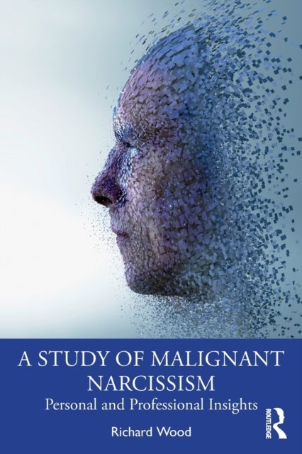 A Study of Malignant Narcissism - Personal and Professional Insights