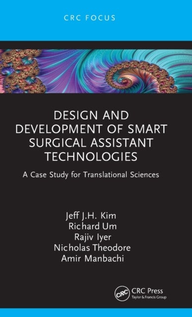 Design and Development of Smart Surgical Assistant Technologies - A Case Study for Translational Sciences