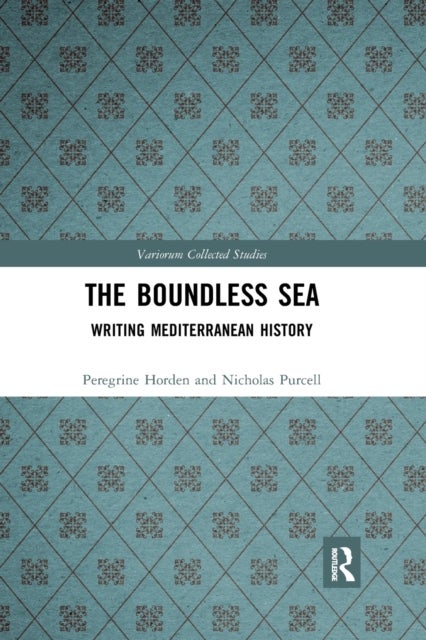 The Boundless Sea - Writing Mediterranean History