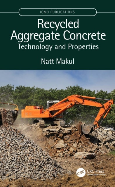 Recycled Aggregate Concrete - Technology and Properties