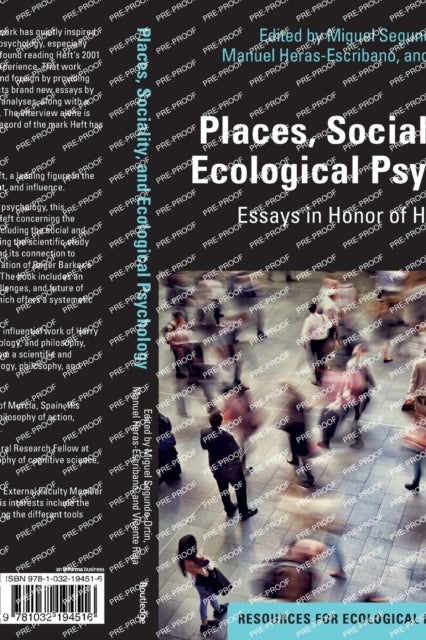 Places, Sociality, and Ecological Psychology - Essays in Honor of Harry Heft