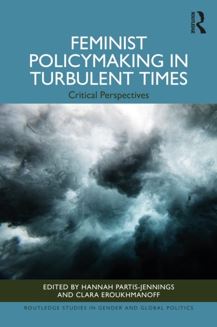 Feminist Policymaking in Turbulent Times - Critical Perspectives
