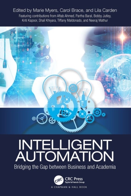 Intelligent Automation - Bridging the Gap between Business and Academia