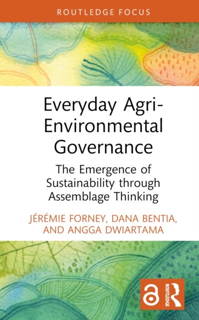 Everyday Agri-environmental Governance - The Emergence of Sustainability through Assemblage Thinking