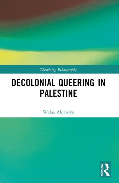Decolonial Queering in Palestine