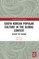 South Korean Popular Culture in the Global Context