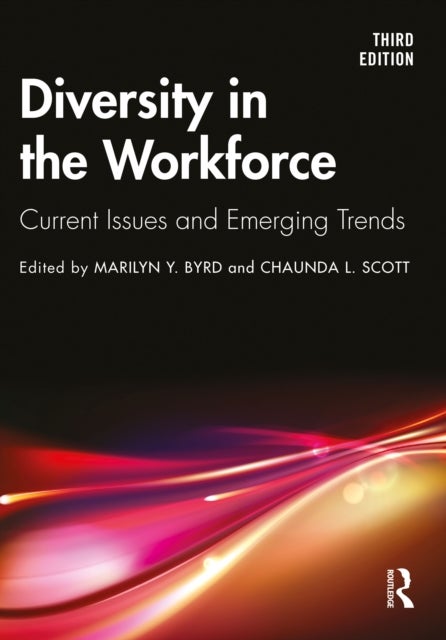 Diversity in the Workforce - Current Issues and Emerging Trends