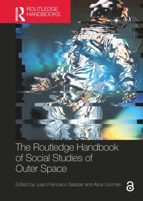 The Routledge Handbook of Social Studies of Outer Space