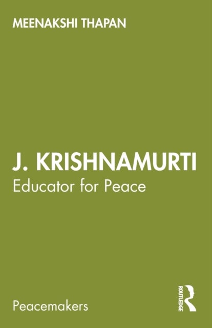 J. Krishnamurti - Educator for Peace