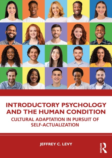 Introductory Psychology and the Human Condition - Cultural Adaptation in Pursuit of Self-Actualization