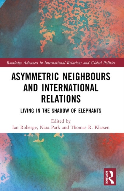 Asymmetric Neighbors and International Relations - Living in the Shadow of Elephants