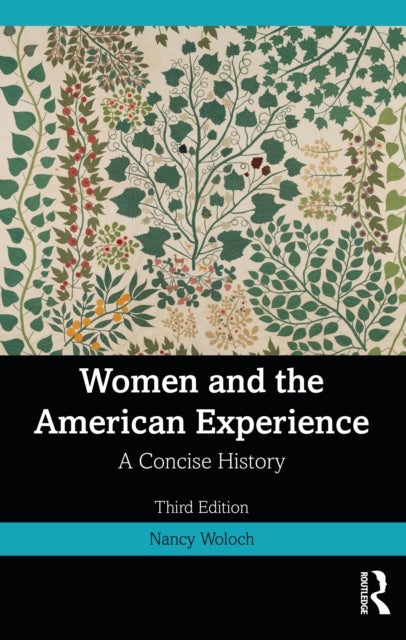 Women and the American Experience - A Concise History